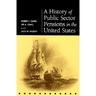 A History of Public Sector Pensions in the United States