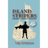 Island Stripers: A Fisherman's Guide to Block Island