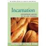 Incarnation: Contemporary Writers on the New Testament