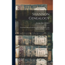 Shannon Genealogy; Genealogical Record and Memorials of one Branch of the Shannon Family in America