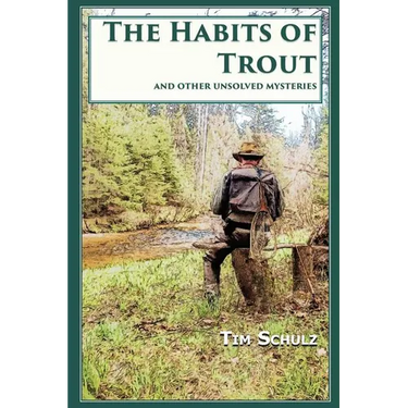 The Habits of Trout: And Other Unsolved Mysteries