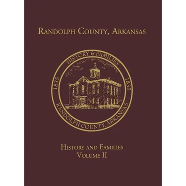Randolph Co., AR Family History Vol. II