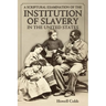 A Scriptural Examination of the Institute of Slavery in the United States: With Its Objects and Purposes