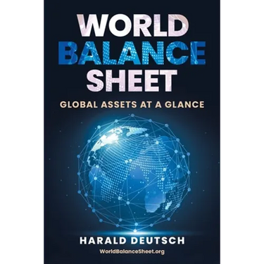 World Balance Sheet: Global Assets at a Glance