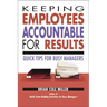 Keeping Employees Accountable for Results: Quick Tips for Busy Managers