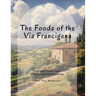 The Foods of the Via Francigena