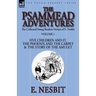 The Collected Young Readers Fiction of E. Nesbit-Volume 1: The Psammead Adventures-Five Children and It, The Phoenix and the Carpet & The Story of the