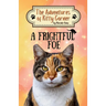 A Frightful Foe: The Adventures of Kitty Corner Book 4