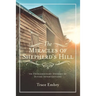 The Miracles of Shepherd's Hill: An Extraordinary Odyssey of Divine Interventions