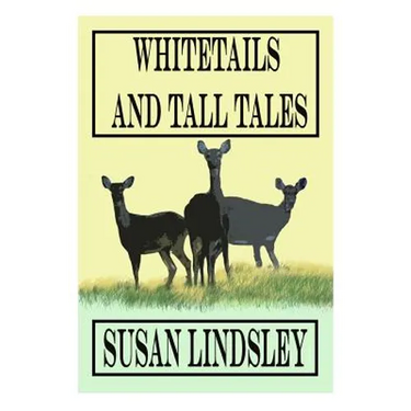 Whitetails and Tall Tales