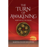 The Turn of Awakening - A Contemporary Novel about Ancient, Elemental Magic (Book One of the Tinaru): Book One of the Tinaru