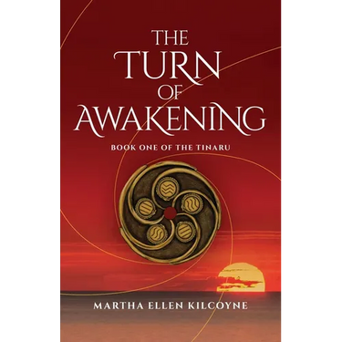 The Turn of Awakening - A Contemporary Novel about Ancient, Elemental Magic (Book One of the Tinaru): Book One of the Tinaru