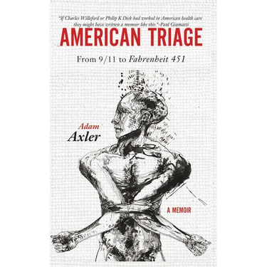 American Triage: from 9/11 to Fahrenheit 451