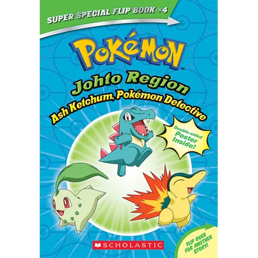 Ash Ketchum, Pokémon Detective / I Choose You! (Pokémon Super Special Flip Book: Johto Region / Kanto Region)