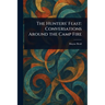 The Hunters' Feast: Conversations Around the Camp Fire