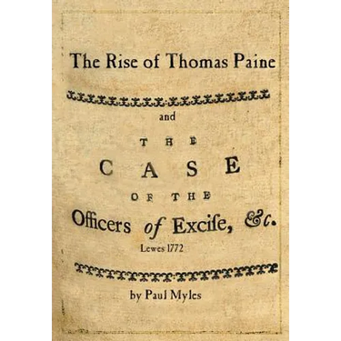 The Rise of Thomas Paine: and The Case of the Officers of Excise