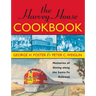The Harvey House Cookbook: Memories of Dining Along the Santa Fe Railroad