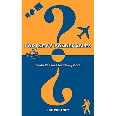 Portney's Ponderables: Brain Teasers for Navigators