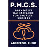 P. M. C. S.: Preventive Maintenance for Couples Success
