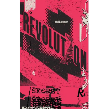 Revolution: A RAW Anthology