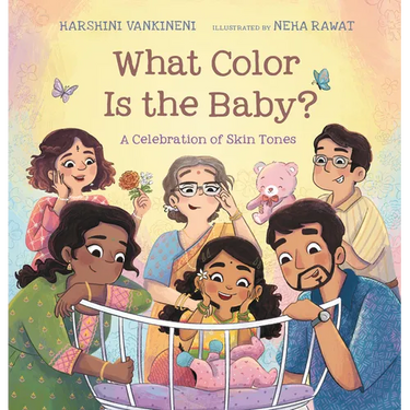 What Color Is the Baby?: A Celebration of Skin Tones
