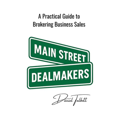 Main Street Dealmakers: How to Broker Business Sales