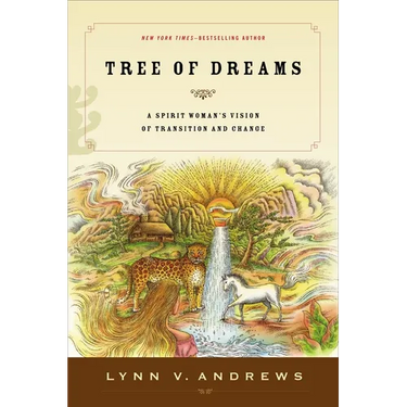 Tree of Dreams: A Spirit Woman's Vision of Transition and Change