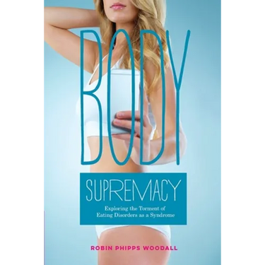 Body Supremacy: Exploring the Torment of Eating Disorders as a Syndrome