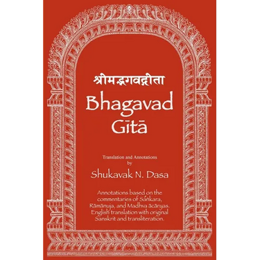 Bhagavad Gita: English translation with annotations based on the commentaries of Śaṅkara, Rāmānuja and Madhva ācāryas