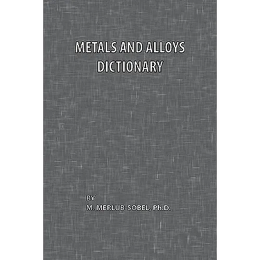 Metals and Alloys Dictionary