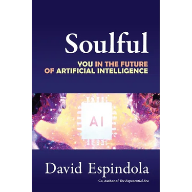Soulful: You in the Future of Artificial Intelligence