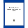 Fur Trade Review: August, 1894 To July, 1895 (1894)