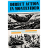 Direct Action in Montevideo: Uruguayan Anarchism, 1927-1937