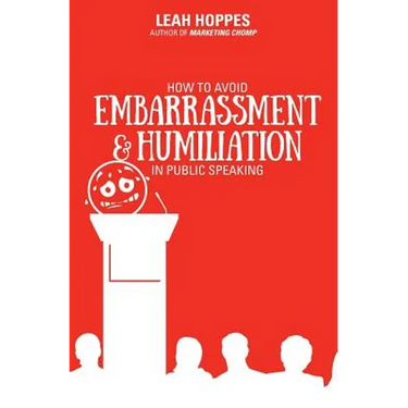 How to Avoid Embarrassment & Humiliation in Public Speaking
