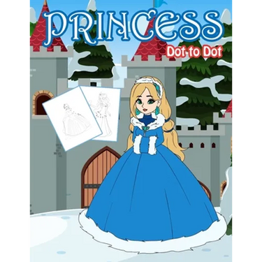 Princess Dot to Dot: 1-20 Dot to Dot Books for Children Age 3-5