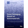 Food Packaging Based on Nanomaterials