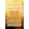 Mourning and Milestones: Honoring Anniversaries, Birthdays and Special Occasions After a Loved One Dies