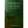 FORGED In The WILD