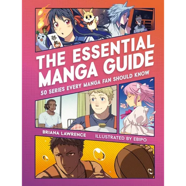 The Essential Manga Guide: 50 Series Every Manga Fan Should Know