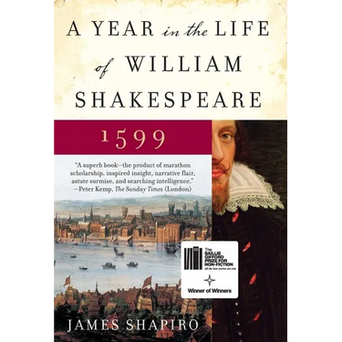 A Year in the Life of William Shakespeare: 1599