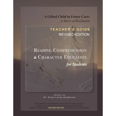 A Gifted Child in Foster Care: Teacher's Guide - REVISED EDITION