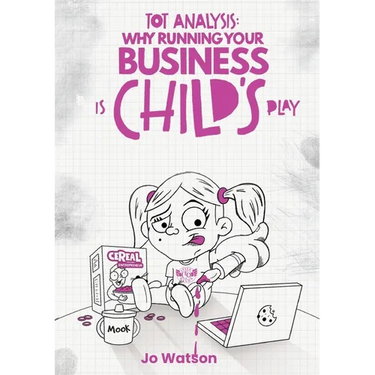 Tot Analysis: Why Running Your Business is Child's Play