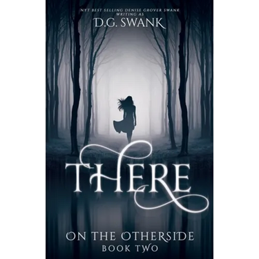 There: On the Otherside Book Two