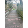 Butterflies in My Soul