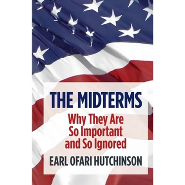 The Midterms Why They Are So Important and So Ignored