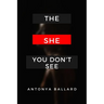 The She You Don't See