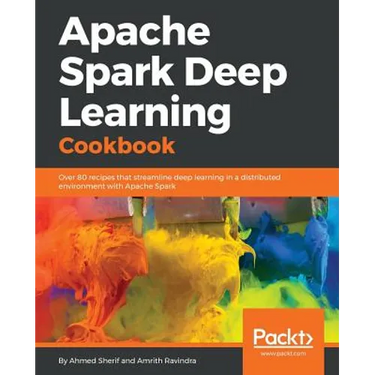 Apache Spark Deep Learning Cookbook