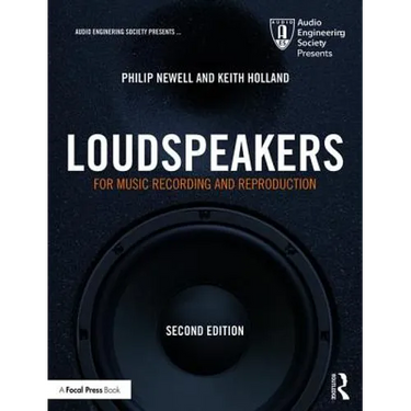 Loudspeakers: For Music Recording and Reproduction
