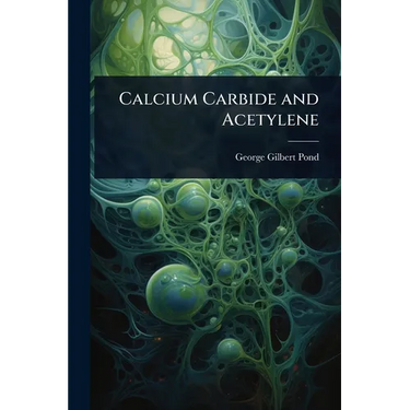 Calcium Carbide and Acetylene