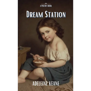 Dream Station: A Poetry Book